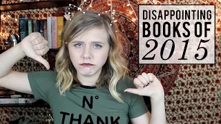 DISAPPOINTING BOOKS OF 2015!