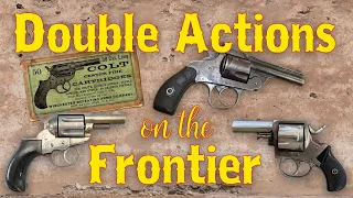 Double Action Revolvers on the Frontier