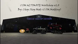 Chop Shop Mods !!!SNEAK PEAK!!! NEW $1.5 MILLION DOLLAR "CSM ULTIMATE WORKSHOP V2"!!!