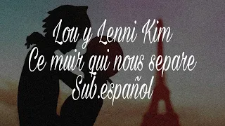 Lou Jean et Lenni Kim "Ce muir qui nous separe" Sub.español (From Miraculous Ladybug)