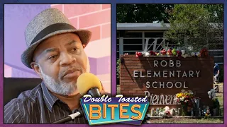 ROBB ELEMENTARY TRAGEDY - THE REALITIES THAT WE NEED TO FACE | Double Toasted Bites