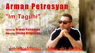 ARMAN PETROSYAN -IM TAGUHI