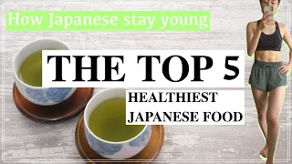 How Japanese stay young / The top 5 healthiest food Japanese usually eat