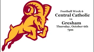 Football: Central Catholic vs Gresham, 2022