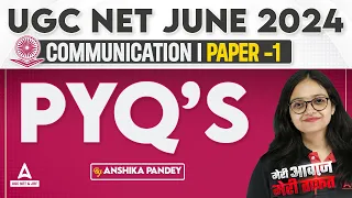 Communication PYQ's UGC NET Paper 1 | UGC NET Paper 1 By Anshika Pandey