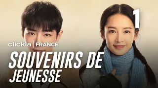 Souvenırs De Jeunesse | Episode 1 | The Youth Memories | Xiao Zhan, Li Qin |  梦中的那片海 |Clickia France