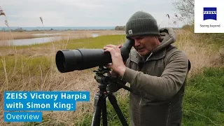 ZEISS Victory Harpia with Simon King - Overview