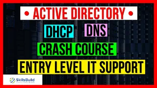 Active Directory, DNS, and DHCP Crash Course for Entry Level IT Support Jobs