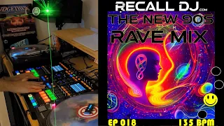 The New '90s Rave Mix - 018 (135 bpm) - Mixed by Recall DJ