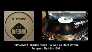 Ruff Driverz Presents Arrola – La Musica  Ruff Driverz Tungsten Tip Mix 1999