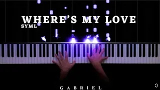 Where’s my love - SYML (PIANO COVER)
