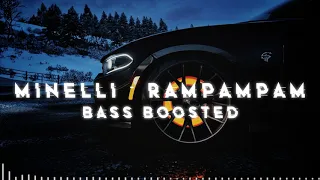 Minelli - Rampampam | Bass Boosted