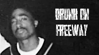 2Pac - Drunk On Freeway (New 2023 Remix)