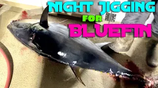 Night Jigging for BLUEFIN [Part 1]