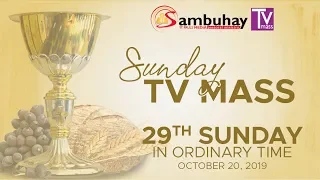 Sambuhay TV Mass | 29th Sunday in Ordinary Time | October 20, 2019