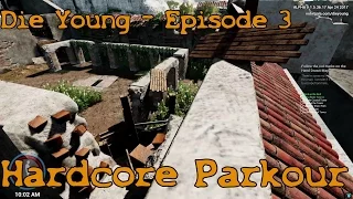 Die Young - Episode 3 - Hardcore Parkour