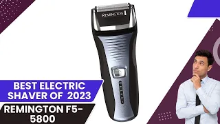 Remington F5-5800 full review 2024 -  BEST Electric Shaver OF 2024