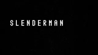 SLENDERMAN (Short Film)