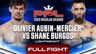 Olivier Aubin-Mercier vs Shane Burgos | PFL 3, 2023