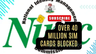 Over 40 million SIM cards Blocked In Nigeria.