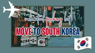 What to pack when moving to South Korea || Move to South Korea || Unlimited Packing List || It's Ohu