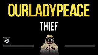 Our Lady Peace • Thief (CC) 🎤 [Karaoke] [Instrumental Lyrics]