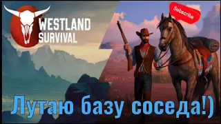 Рейд на базу соседа / Новые следы перестрелки!) Westland Survival ep35