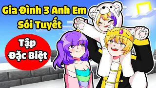 Nabee Và Gia Đình 3 Anh Em Sói Tuyết (Ngoại Truyện) : TOBI 5 TUỔI ĐÃ BIẾT YÊU VÀ NABEE CÓ TIN VUI 🥰😂