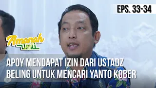 AMANAH WALI 3 - Apoy Mendapat Izin Dari Ustadz Beling Untuk Mencari Yanto Kober [28 Mei 2019]