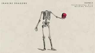 Imagine Dragons - Bones (Instrumental with Backing Vocals)