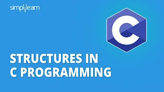 Structures in C Programming | Introduction to Structures in C | C Language Tutorial | Simplilearn