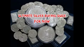 Ultimate "SILVER BUYING" Guide For Now