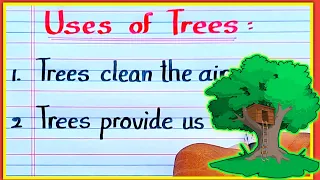 uses of trees | 10 lines on importance of trees in English | 10 uses of trees | 10 lines on trees