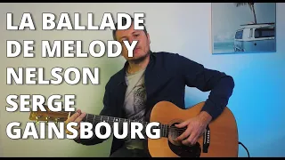 Serge Gainsbourg La Ballade De Melody Nelson Cours Lesson Guitare + Tuto