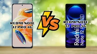 Redmi Note 12 Pro 5G vs Redmi Note 12 Pro 4G