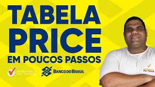 Matemática Financeira para Banco do Brasil - Tabela Price em Poucos Passos.