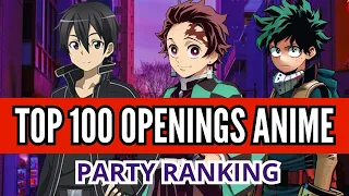 Top 100 Openings Anime - Party ranking by TeamLUC