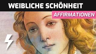 500 Affirmationen für Göttliche Weibliche Schönheit in 60 Sekunden