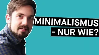 Minimalismus im Alltag: So sortierst du aus || PULS Reportage