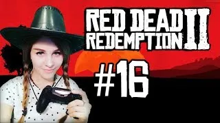 [Girl] Red Dead Redemption 2 | #16 | Концовочка