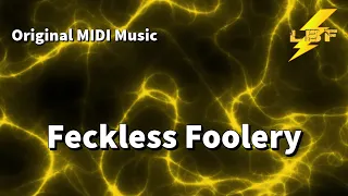 Feckless Foolery (MIDI)