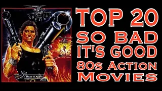 Top 20 So Bad It's Good 80s Action Movies - Best Trash Films - Best 80s Action B-Movies / Films