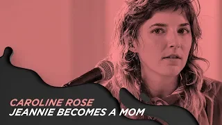 CAROLINE ROSE - JEANNIE BECOMES A MOM #OCBPaperSessions!