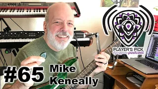 #65 Player's Pick Podcast - Mike Keneally ( Frank Zappa / Steve Vai / Dethklok / Devin Townsend)