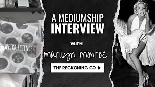 434: MARILYN MONROE --- A Mediumship Interview --- Part 1