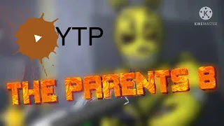 (YTP) (SFM FNAF) bonnie and chica parents 8 (REMAKE)