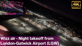 [4K] Wizz Air | Airbus A321-231 | Night Taxi & Takeoff from London Gatwick Airport