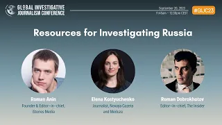 GIJC23 - Resources for Investigating Russia