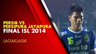 PERSIB VS PERSIPURA JAYAPURA - FINAL ISL 2014