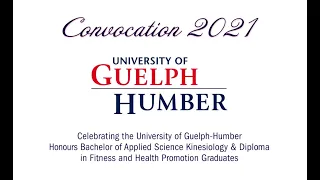 University of Guelph-Humber Convocation 2021- Kinesiology